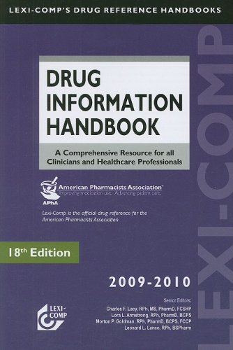 Lexi-Comp's Drug Information Handbook 2009 - 2010 (Lexi-Comp's Drug Reference Handbooks) (9781591952541) by Lacy, Charles F.