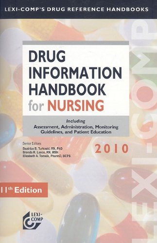 Stock image for Lexi-Comp Drug Information Handbook for Nursing 2010: Including Assessment, Administration, Monitoring, Guidelines, and Patient Education (Lexi-Comp's Drug Reference Handbooks) for sale by HPB-Red