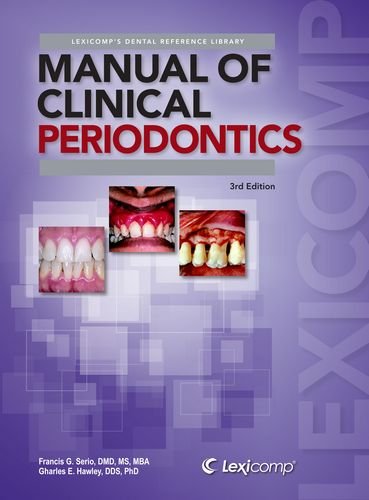 Stock image for Manual of Clinical Periodontics: A Reference Manual for Diagnosis Treatment (Lexi-comp's Dental Reference Library) for sale by Front Cover Books