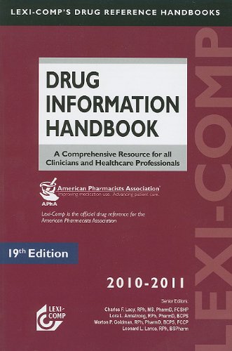 Beispielbild fr Drug Information Handbook : A Comprehensive Resource for All Clinicians and Healthcare Professionals zum Verkauf von Better World Books