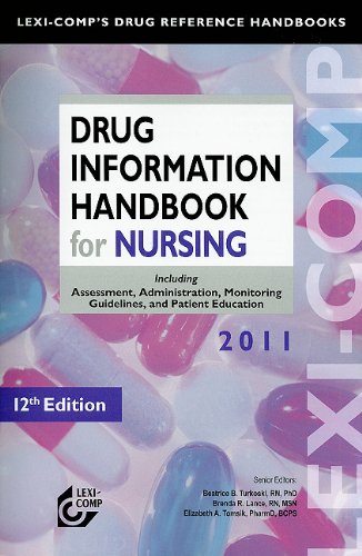 Stock image for Lexi-Comp Drug Information Handbook for Nursing: Including Assessment, Administration, Monitoring, Guidelines, and Patient Education for sale by SecondSale