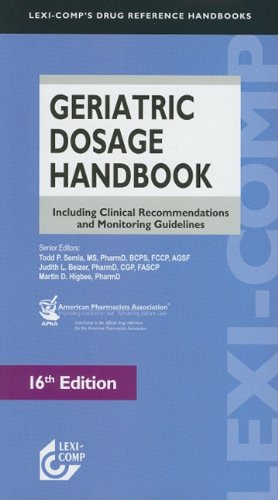 9781591952855: Lexi-Comp's Geriatric Dosage Handbook: Including Clinical Recommendations and Monitoring Guidelines