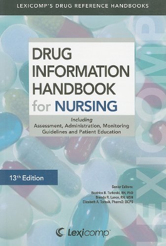 Stock image for Lexi-Comp's Drug Information Handbook for Nursing: Including Assessment, Administration, Monitoring Guidelines, and Patient Education (Lexicomp's Drug Reference Handbooks) for sale by HPB-Red