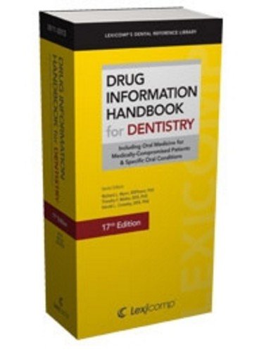 Stock image for Lexi-Comp's Drug Information Handbook for Dentistry: Including Oral Medicine for Medically-compromised Patients & Specific Oral Conditions (Lexi-comp's Drug Reference Handbooks) for sale by HPB-Red