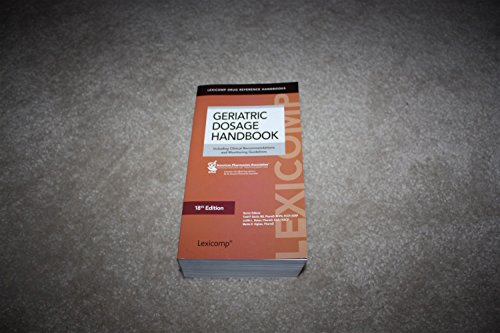 Stock image for Geriatric Dosage Handbook 2013: Including Clinical Recommendations and Monitoring Guidelines (Lexicomp Drug Reference Handbooks) for sale by SecondSale