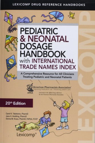 Stock image for Pediatric & Neonatal Dosage Handbook With International Trade Names Index for sale by SecondSale
