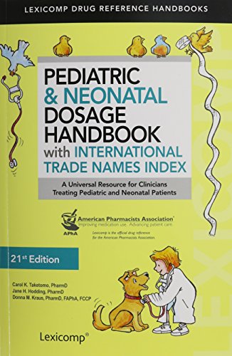 Stock image for Pediatric & Neonatal Dosage Handbook With International Trade Names Index for sale by HPB-Red