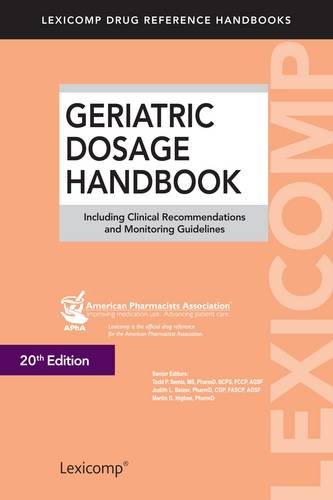 Stock image for Geriatric Dosage Handbook: Including Clinical Recommendations and Monitoring Guidelines (Lexicomp Drug Reference Handbooks) for sale by Seattle Goodwill