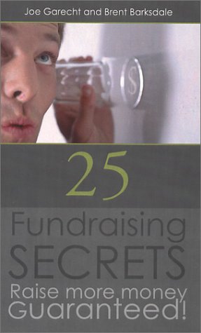 Stock image for 25 Fundraising Secrets for sale by ThriftBooks-Dallas