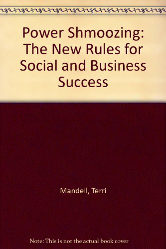 9781591960829: Title: Power Shmoozing The New Rules for Social and Busin