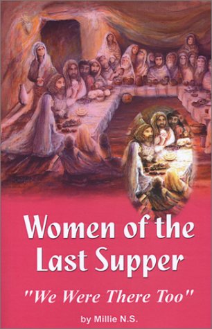 Stock image for Women of the Last Supper: We Were There Too for sale by HPB Inc.
