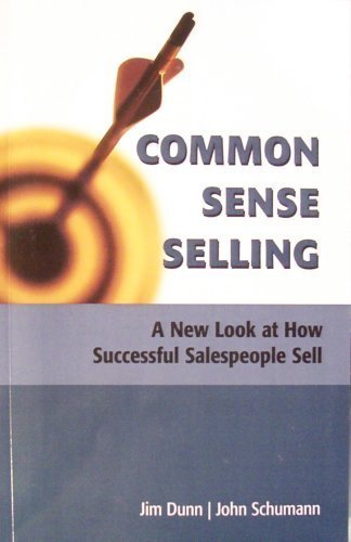 Beispielbild fr Common Sense Selling: A New Look at How Successful Salespeople Sell zum Verkauf von BooksRun
