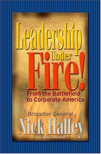Stock image for Leadership Under Fire! for sale by Front Cover Books