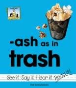 Ash As in Trash (Word Families Set 6) (9781591972600) by Scheunemann, Pam