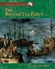 Beispielbild fr Boston Tea Party (American Moments) zum Verkauf von Wonder Book