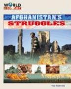 Beispielbild fr Afghanistan's Struggles (World in Conflict-The Middle East) zum Verkauf von SecondSale