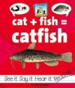 Stock image for Cat+fish=catfish for sale by ThriftBooks-Dallas