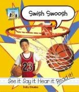 Swish Swoosh (Word Sounds) (9781591974543) by Doudna, Kelly