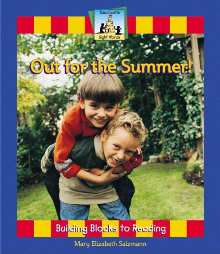 Out for the Summer (Sight Words) (9781591974727) by Salzmann, Mary Elizabeth