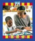 Stock image for Just Make Some Art! for sale by Better World Books