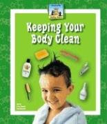 Stock image for Keeping Your Body Clean for sale by Better World Books: West