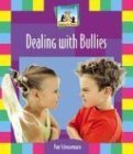 Beispielbild fr Dealing with Bullies zum Verkauf von Better World Books: West