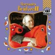 Norman Bridwell (Children's Authors) (9781591976059) by Wheeler, Jill C.