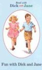 Fun With Dick and Jane (Read With Dick and Jane) (9781591976301) by Scott, Foresman And Company