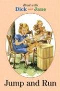 Jump and Run (Read With Dick and Jane) (9781591976349) by Scott, Foresman And Company