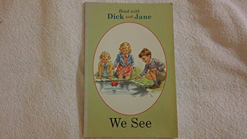 We See (Read With Dick and Jane) (9781591976387) by Scott, Foresman And Company