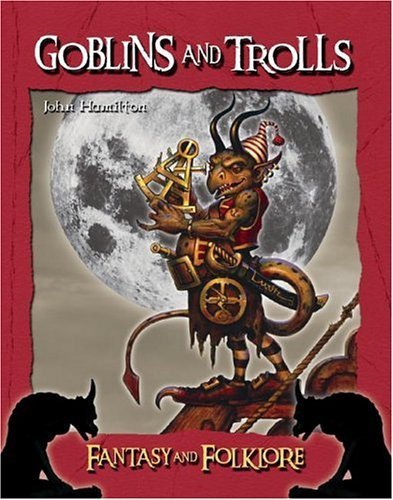 Stock image for Goblins and Trolls for sale by Better World Books: West