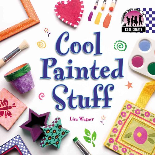 Stock image for Cool Painted Stuff for sale by Better World Books: West