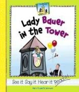 Lady Bauer in the Tower (Rhyme Time) (9781591978015) by Salzmann, Mary Elizabeth