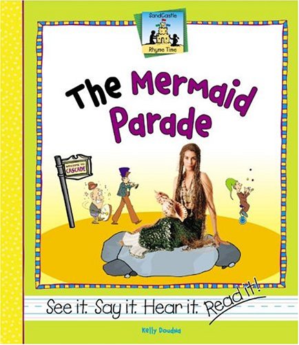 Mermaid Parade (Rhyme Time) (9781591978046) by Doudna, Kelly