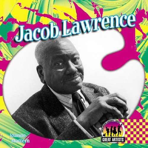 Jacob Lawrence (GREAT ARTISTS SET I) (9781591978442) by Mattern, Joanne