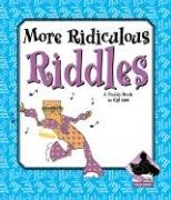 Stock image for More Ridiculous Riddles for sale by Better World Books: West