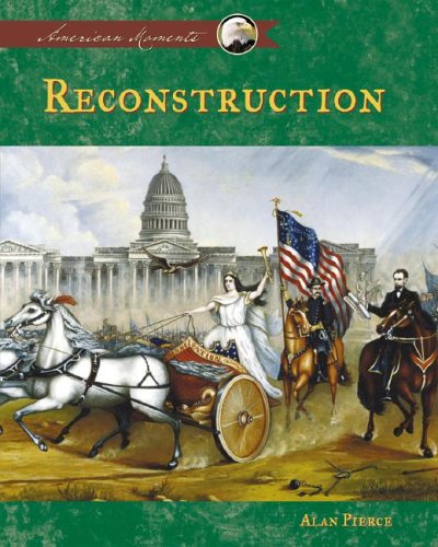 Stock image for Reconstruction (American Moments) for sale by Irish Booksellers