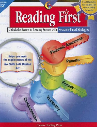 Beispielbild fr Reading First : Unlock the Secrets to Reading Success with Research-Based Strategies zum Verkauf von Better World Books