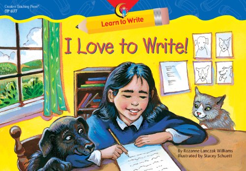 I Love to Write! Learn to Write Reader (9781591982838) by Rozanne Lanczak Williams