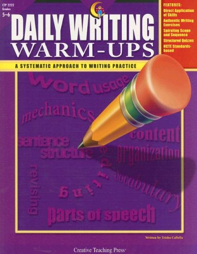 Daily Writing Warm-ups: Grades 5-6 (9781591983071) by Callella, Trisha