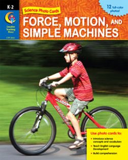 9781591986560: Force, Motion And Simple Machines Photo Cards