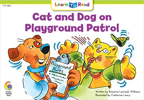 Cat and Dog on Playground Patrol, Learn to Read Readers (5861) (9781591987413) by Rozanne Williams