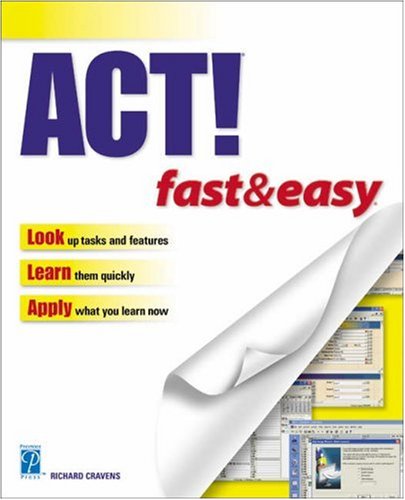 Beispielbild fr ACT! Fast & Easy zum Verkauf von Wonder Book