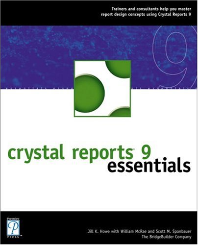 Stock image for Crystal Reports 9 Essentials for sale by Better World Books