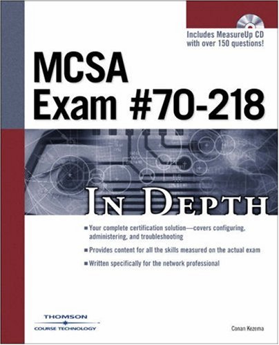 MCSA Exam #70-218 In Depth (9781592000630) by Kezema, Conan