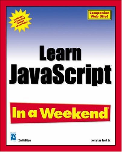 9781592000869: Learn JavaScript In a Weekend, Second Edition