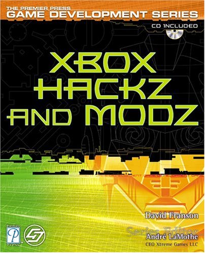 Xbox Hackz and Modz (9781592000890) by Franson, David