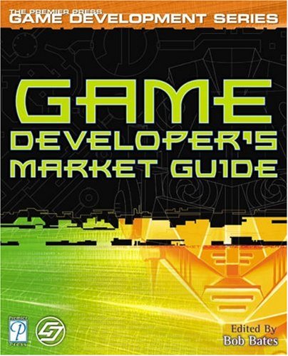 Imagen de archivo de Game Developer's Market Guide (Game Development) a la venta por HPB-Red