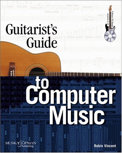 Stock image for Guitarist's Guide to Computer Music for sale by BookHolders