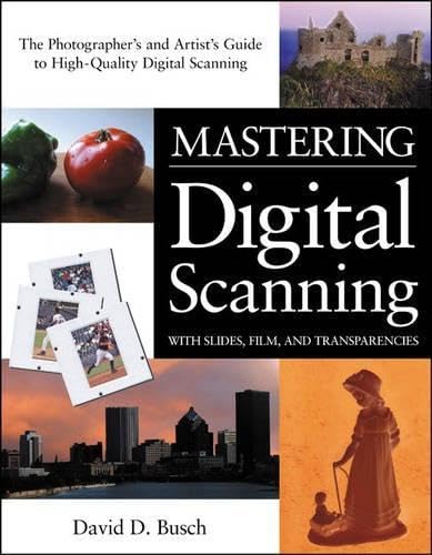 9781592001415: Mastering Digital Scanning